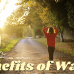 Enjoy the Benefits of Walking