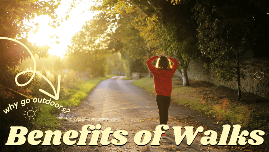 Enjoy the Benefits of Walking